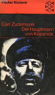 Der Hauptmann Von Köpenick Ein Deutsches Märchen In Drei Akten. - Zuckmayer Carl - 1970 - Sonstige & Ohne Zuordnung