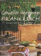 Genieber Unternegs Frankreich Rezepte Und Kulinarische Notizen. - Brennan Georgeanne - 2000 - Sonstige & Ohne Zuordnung