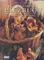 Dumont's Grosses Pilzbuch Bestimmen, Sammeln, Geniesen Mit 100 Originalrezepten. - P.Jordan S.Wheeler G.Kibby - 1996 - Sonstige & Ohne Zuordnung