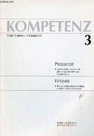 Kompetenz Public Relations Und Management N°3 - Pressearbeit : Kommunikation Ist Auch Eine Frage Der Richtigen Organisat - Sonstige & Ohne Zuordnung