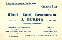 Chambéry * Hôtel Café Restaurant J. BURDIN , à Droite En Sortant De La Gare * Carte De Visite Ancienne - Chambery