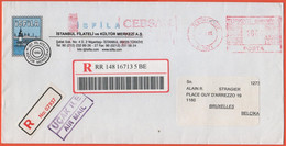 TURCHIA - TURKEY - 2004 - 1800000 Ema,Red Cancel - Registered - Viaggiata Da Istanbul Per Brussels, Belgium - Brieven En Documenten