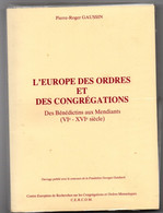 L'Europe Des Ordres Et Des Congrégations VI-XVIème Siècle - Gaussin 1984 - Moyen-âge Médiéval Moines Clergé - Geschiedenis