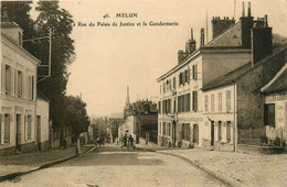 Melun * La Rue Du Palais De Justice Et La Gendarmerie Nationale - Melun