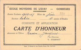 Carte D'honneur Conduite Et Application Ecole D'état De Gosselies - 1944-45 - Décerné à L'élève Masson Jacques - Diplomas Y Calificaciones Escolares
