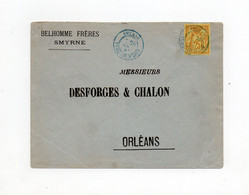 !!! LETTRE DE SMYRNE DE 1881 POUR ORLEANS - Briefe U. Dokumente