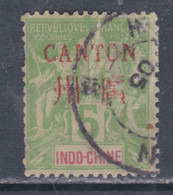 Canton N° 5 O Surcharge Cartmin : 5 C. Vert-jaune Oblitéré Sinon TB - Used Stamps