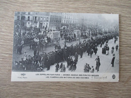 GUERRE 1914-18 ZEPPELINS SUR PARIS FUNERAILLES NATIONALES DES VICTIMES - Funeral