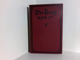 Der Krieg 1914/17. Werden Und Wesen Des Weltkrieges. Zweiter Teil - Militär & Polizei