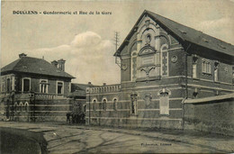 Doullens * La Rue De La Gare * La Gendarmerie Nationale - Doullens