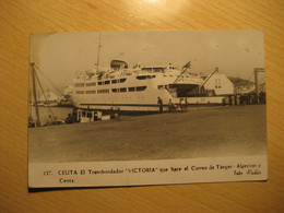 CEUTA 1958 To Toledo Transbordador Victoria Tanger Algeciras Spacecraft Ferry Ferryboat Cancel Postcard SPAIN Morocco - Ceuta
