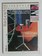 20555 Argento! - Anno XVI - N. 114 - 2005 - Greggio - Arte, Diseño Y Decoración