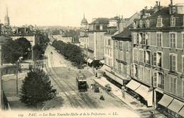 Pau * Tramway Tram * Les Rues Nouvelle Halle Et De La Préfecture - Pau