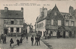 LESNEVEN Rue De La Vierge - Vieille Maison - Café Des Voyageurs - Carte écrite Par Un Blessé ( Hôpital Temporaire 45  ) - Lesneven