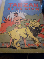 TARZAN Et Le Lion EDGAR RICE BURROUGHS Hachette 1937 - Tarzan