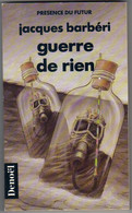 PRESENCE DU FUTUR N° 514 " GUERRE DE RIEN  " BARBERI  DE  1990 - Présence Du Futur