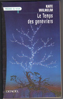 PRESENCE DU FUTUR N° 309 " LE TEMPS DES GENEVRIERS   "  WILHELM DE  1999 - Présence Du Futur
