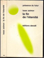 PRESENCE DU FUTUR N° 105 "  LA FIN DE L'ETERNITE  "  ASIMOV   DE  1970 - Présence Du Futur