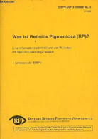 Was Ist Retinitis Pigmentosa (rp) ? Eine Informationsschrift Für Und Von Patienten Mit Tapetoretinaler Degeneration + Ad - Sonstige & Ohne Zuordnung