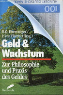 Geld & Wachstum Zur Philosophie Und Praxis Des Geldes. - H.C. Binswanger & P.von Flotow - 1994 - Sonstige & Ohne Zuordnung