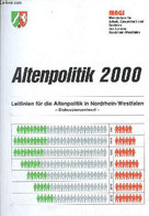 Altenpolitik 2000 Leitlinien Für Die Altenpolitik In Nordrhein-westfalen Diskussionsentwurf - Mags. - Collectif - 1989 - Sonstige & Ohne Zuordnung