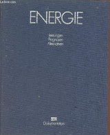 Energie Leistungen Prognosen Alternativen. - Anders Hans & Voigt Felix & K.H.Hoffmann - 1972 - Sonstige & Ohne Zuordnung