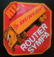 AUTOCOLLANT STICKER - RTL - MAX MEYNIER - ROUTIER SYMPA - DUNLOP - PNEU CAMION - Stickers