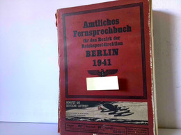 Amtliches Fernsprechbuch Für Den Bezirk Berlin. Ausgabe Juni 1941. Stand Vom 1. Februar 1941 - Glossaries