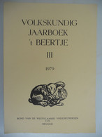 VOLKSKUNDIG JAARBOEK 't BEERTJE III - 1979 Brugge Leger Soldaten : Leven Lied Liefde / Dienstplicht Oorlogsdagboeken - Guerre 1914-18