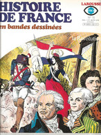 HISTOIRE DE FRANCE EN BANDES DESSINEES N° 15 " LA REVOLITION " MANARA / BIELSA / LECUREUX -  LAROUSSE 1980 - Andere Magazine