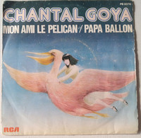 CHANTAL GOYA MON AMI LE PELICAN - Kinderlieder