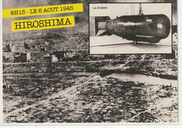 MILITARIA 895 : Hiroshima , La Bombe 8 H 15 Le 6 Aout 1945 ; édit. F Nugeron , Conception B Nugeron , Photo A F P - Oorlog 1939-45