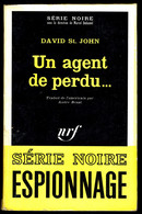 "Un Agent De Perdu..." - Par David St. JOHN- Série Noire N° 1147 - GALLIMARD - 1967. - Otros & Sin Clasificación