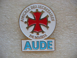 Pin's De L'amicale Des Secrétaires De Mairie Du Département De L'AUDE (Dépt 11) - Administrations