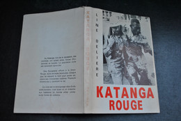 Line DELIERE Katanga Sanglant 1973 Elisabethville Croix Rouge Ambulancier Congo Belge Colonie Régionalisme Mercenaires - België