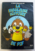 La Fabuleuse Histoire De Pif 1979 BE - Pif & Hercule