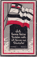 DR - "Ich Kenne Keine Parteien Mehr..." Patriot. Propagandakarte/Feldpost 1914 - Cartas