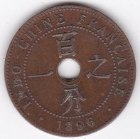 Indochine Française. 1 Cent 1896 A. En Bronze, Lec 52 - Indocina Francese