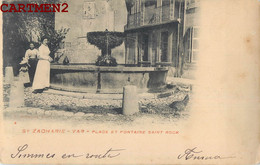 SAINT-ZACHARIE PLACE ET FONTAINE SAINT-ROCK 83 VAR - Saint-Zacharie