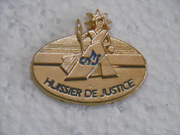 Pin's - HUISSIER DE JUSTICE - Pins Pin Badge ELIXIR Relief - Administrations