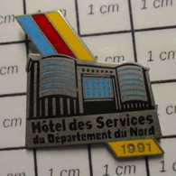 411c Pin's Pins / Beau Et Rare / THEME : ADMINISTRATIONS / 1991 HOTEL DES SERVICES DU DEPARTEMENT DU NORD - Administrations