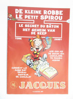 BD LE PETIT SPIROU Album JACQUES Le Secret Du Bâton Avec Toutes Ses Vignettes Collées TBE - Chromos