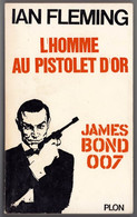Espionnage - James Bond 007 - Ian Fleming - "L'homme Au Pistolet D'or" - 1965 - Plon - #Ben&Bond - Plon