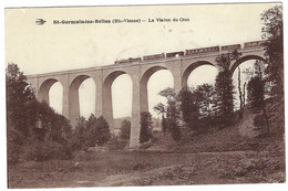 SAINT GERMAIN LES BELLES (87) - Le Viaduc Du Crou - Saint Germain Les Belles