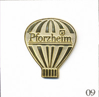 Pin's Transport - Montgolfière / Ballon De La Ville Pforzheim (Allemagne). Non Estampillé. Métal Doré. T866-09 - Airships