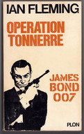 Espionnage - James Bond 007 - Ian Fleming - "Opération Tonnerre" - 1965 - Plon - Plon