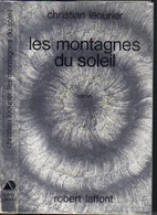 AILLEURS ET DEMAIN " LES MONTAGNES DU SOLEIL " LEOURIER  DE 1972 - Robert Laffont