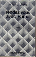 AILLEURS ET DEMAIN " RENDEZ-VOUS AVEC RAMA " CLARKE  DE 1975 - Robert Laffont
