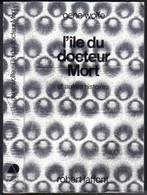 AILLEURS ET DEMAIN " L'ILE DU DOCTEUR MORT " WOLFE  DE 1983 - Robert Laffont
