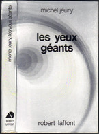 AILLEURS ET DEMAIN " LES YEUX GEANTS " JEURY  DE 1980 - Robert Laffont